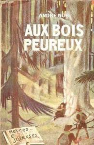 Aux bois peureux - Collection heures joyeuses n°19.