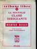 La nouvelle classe dirigeante - Collection tribune libre n°10.. Djilas Milovan
