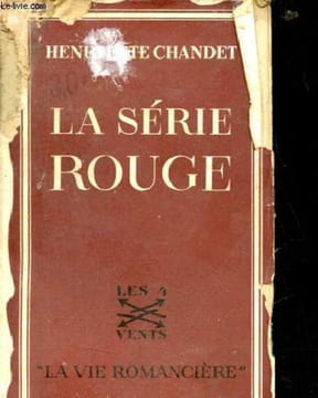 La série rouge - Collection la vie romancière.. Chandet Henriette