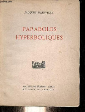 Paraboles hyperboliques - Exemplaire n°552/1349 sur papier alfa.. Bainville Jacques
