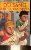 Les mysrtères romains - Tome 1 : Du sang sur la via Appia - Collection milan poche histoire n°5.. Lawrence Caroline