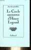 Le Cercle amoureux d'Henry Legrand d'apr&egrave;s ses manuscrits cryptographiques conserv&eacute;s &agrave; la Biblioth&egrave;que nationale.. Legrand Henry