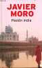 Pasion india.. Moro Javier
