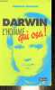 Darwin l'homme qui osa !. Bousquet Catherine