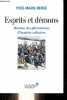 Esprits et démons - Histoire des phénomènes d'hystérie collective.. Bercé Yves-Marie