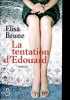 La tentation d'Edouard - Roman.. Brune Elisa