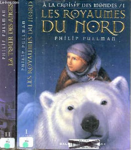 A la croisée des mondes - Tome 1 + Tome 2 (2 volumes) - Tome 1 : Les royaumes du nord - Tome 2 : La tour des anges.