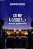 Crime à Bordeaux dans un quartier chic - Les enquêtes du Commissaire Montaigne.. Fuentes François