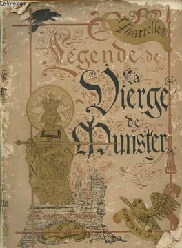 Légende de la Vierge de Münster.. Collectif