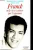 Franck ou le sida vaincu par l'espérance - Collection témoins de la lumière.. Daniel-Ange