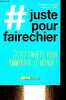 Justepourfairechier - 200 tweets pour emmerder le monde !. Jouffa François & Pouhier Frédéric