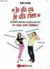 Je dis ça, je dis rien et 200 autres expressions in-sup-por-tables !. Bréau Adèle