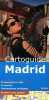 Cartoguide Madrid - Promenade en ville, curiosités, informations pratiques, grande carte pliable.. Collectif