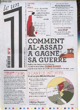 Le un n°8 mercredi 28 mai 2014 - Joseph Kessel nous parle de la Syrie et de la France - la voix du poète - le point de vue de Michel Raimbaud - Loup ...