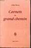 Carnets du grand chemin.. Gracq Julien