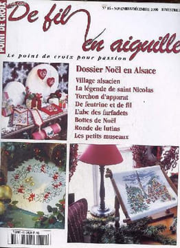 De fil en aiguille le point de croix pour passion n°16 nov.-déc.2000 -Dossier Noël en Alsace - l'abc des farfadets - ronde de lutins - village ...