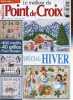 Le meilleur du Point de Croix n°2 janvier-février 2010 - Spécial hiver 400 motifs, 40 grilles tous niveaux - Accessoires - chalet enneigé - jeux ...
