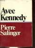 Avec Kennedy.. Salinger Pierre