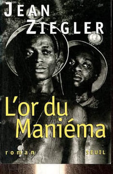 L'or du Maniéma.. Ziegler Jean