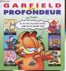 Garfield en profondeur.. Jim Davis & Acey Mark & Nickel Scott