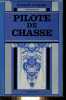 PIlote de chasse - Collection Connections.. Gangemi Kenneth