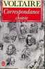 Correspondance choisie - Collection le livre de poche n°6857.. Voltaire