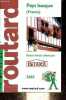 Le Guide du routard - Pays Basque (France).. Gloaguen P., Josse P., Lucchini B., Charmetant F.