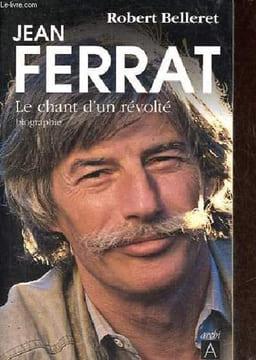 Jean Ferrat le chant d'un révolté - biographie - Collection Archipoche n°200.. Belleret Robert