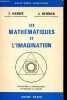 Les mathématiques et l'imagination - Collection bibliothèque scientifique.. Kasner Edward & Newman James