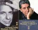 "Musique d'ailleurs - Tome 1 + Tome 2 (2 volumes) - Collection "" Musiques & Cie 10/18 n°2819-2769""". Cohen Leonard