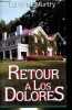 Retour a los Dolores.. McMurtry Larry