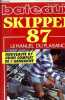 Bateaux numéro hors série - Skipper 87 le manuel du plaisancier - Nouveauté 87 guide complet de l'armement.. Collectif