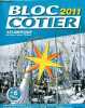 Bloc Côtier 2011 - Atlantique - Mer du Nord - Manche - Atlantique - l'essentiel de la navigation - réglementation.. Collectif