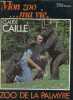 Mon zoo ... ma vie - Zoo de la Palmyre - dédicacé par l'auteur.. Caille Claude