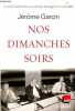 Nos dimanches soirs.. Garcin Jérôme
