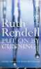 Put on by cunning.. Rendell Ruth