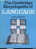 The Cambridge encyclopedia of language.. Crystal David