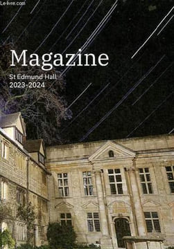 St Edmund Hall Magazine 2023-2024 vol.XX n°1 october 2024 - The College list 2023-2024 - the college list - staff list - reports on the year - from ...