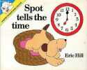 Spot tells the time.. Hill Eric