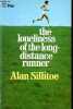 The Loneliness of the Long-Distance Runner.. Sillitoe Alan