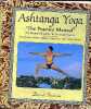 Ashtanga Yoga - The practice manual an illustrated guide to personal practice - The primary & intermediate series plus three short forms.. Swenson ...