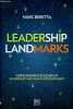 Leadership landmarks going behind the scenes of leadership and human development - dédicacé par l'auteur.. Beretta Marc