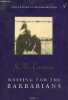 Waiting for the barbarians.. J.M.Coetzee