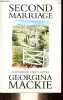 Second marriage - dédicacé par l'auteur.. Mackie Georgina
