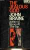 The jealous god.. Braine John