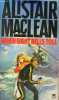 When eight bells toll.. Maclean Alistair