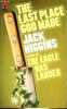 The last place god made.. Higgins Jack