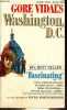 Washington D.C. a novel - Collection a signet book n°Q3428.. Vidal Gore