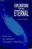Explorations into the eternal - Forays into the teaching of Nisargadatta Maharaj.. S.Balsekar Ramesh