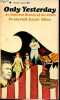 Only yesterday an informal history of the nineteen-twenties - Collection Perennial library n°4.. Lewis Allen Frederick